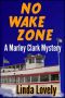 [Marley Clark Mysteries 02] • No Wake Zone